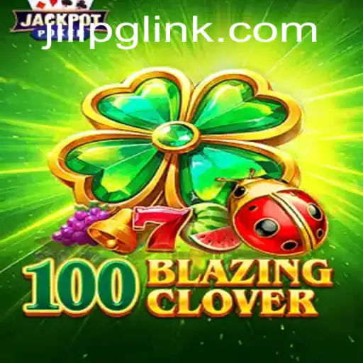 Unveiling the Thrills of 100BlazingClover: A Dive into JiLiPG's Latest Game