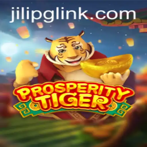 Exploring the Thrilling World of ProsperityTiger by JiLiPG.COM